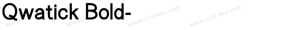 Qwatick Bold字体转换